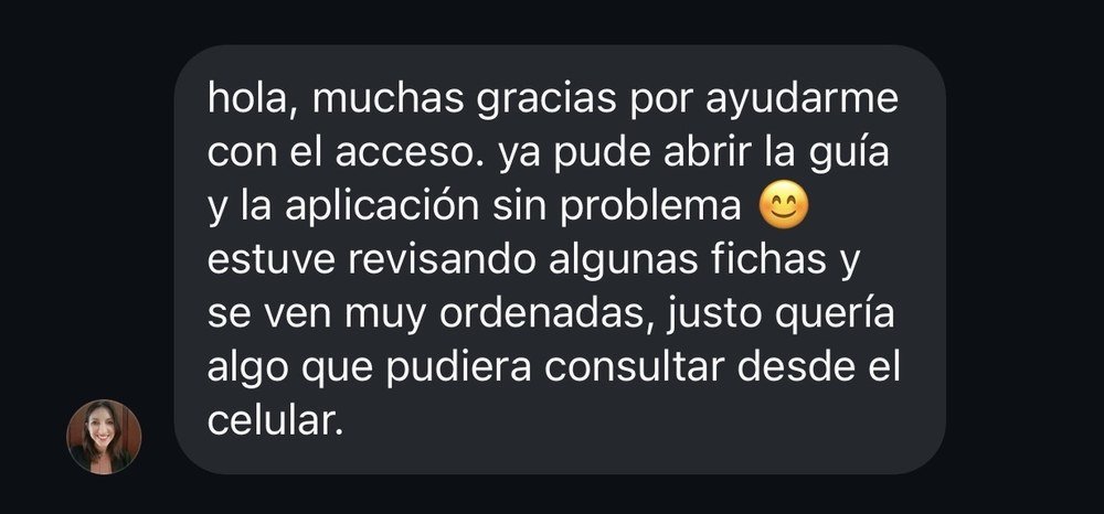Mensaje de una clienta: pudo abrir la guía y la aplicación sin problema y las fichas se ven muy ordenadas.